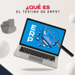 Testing de ERPs ¿Sabes lo que es?