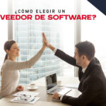 ¿Cómo elegir un proveedor de Software?