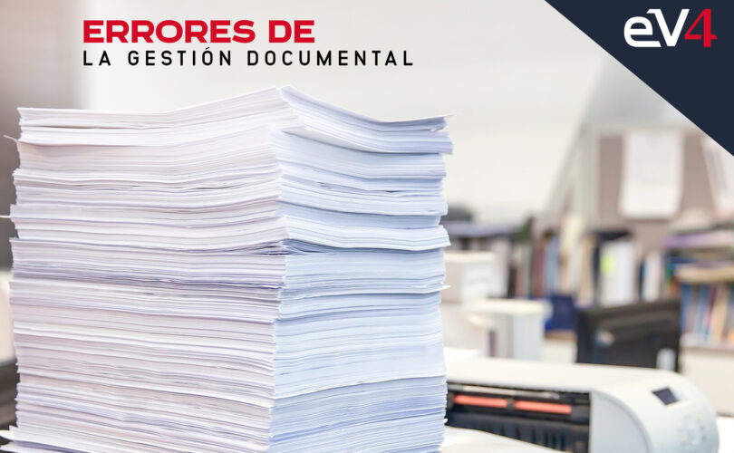 Documentacion Incorrecta Gestión documental: Errores comunes - Blog | eV4